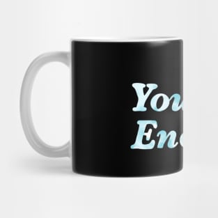 You Are Enough Cute Quote Tie Dye Blue Mug